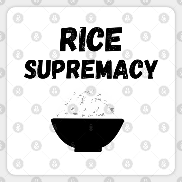 Rice Supremacy Joke Design Sticker by AZNSnackShop